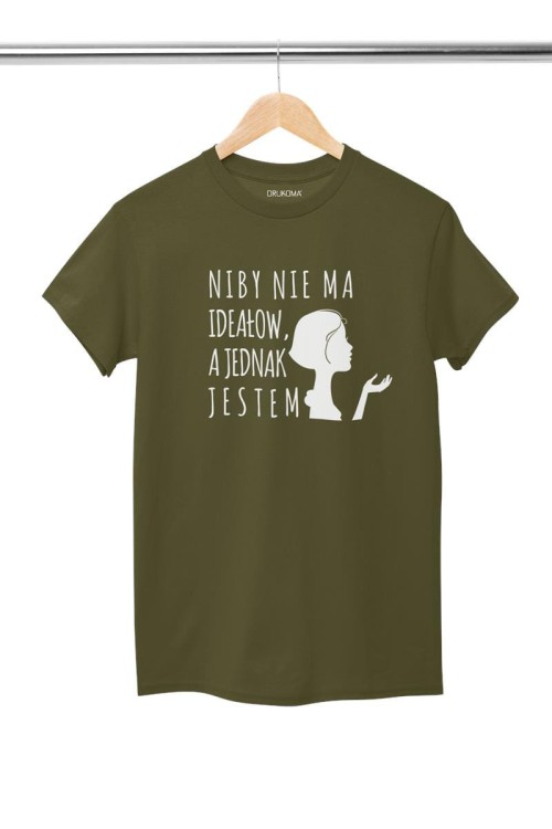 KOSZULKA DLA DZIEWCZYNY NA WALENTYNKI PREZENT NIBY NIE MA IDEAŁÓW, A JEDNAK JESTEM  KOLOR KHAKI (3).jpg
