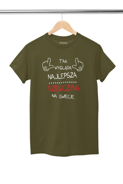KOSZULKA DLA DZIEWCZYNY NA WALENTYNKI PREZENT TAK WYGLĄDA NAJLEPSZA DZIEWCZYNA NA ŚWIECIE KOLOR KHAKI (2).jpg