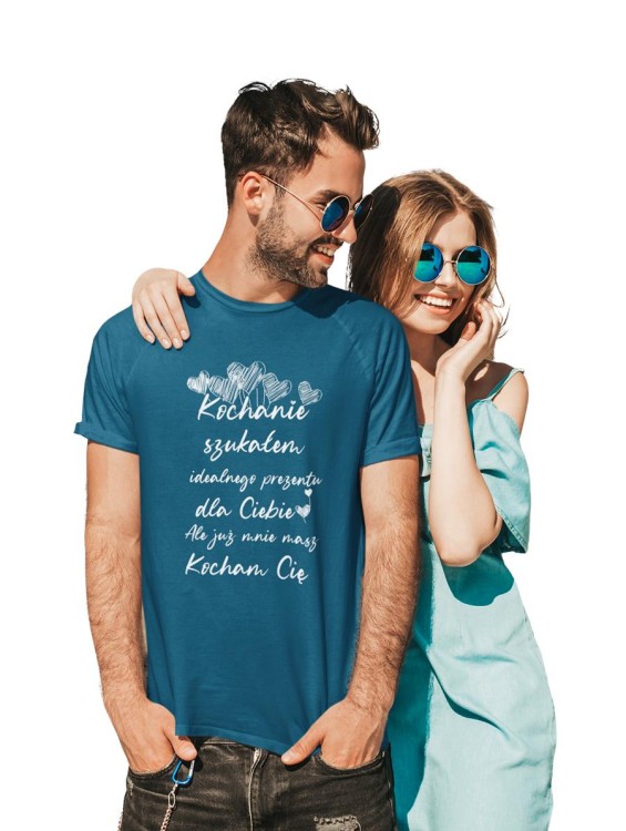 KOSZULKA NA WALENTYNKI PREZENT DLA CHŁOPAKA KOCHANIE SZUKAŁEM IDEALNEGO PREZENTU DLA CIEBIE, ALE JUŻ MASZ MNIE KOLOR PETROL BLUE (4).jpg