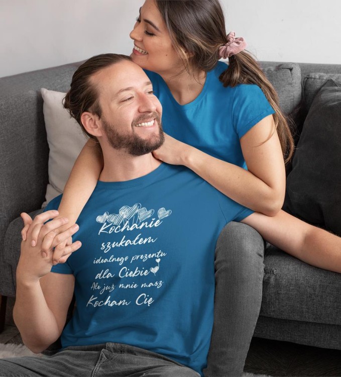 KOSZULKA NA WALENTYNKI PREZENT DLA CHŁOPAKA KOCHANIE SZUKAŁEM IDEALNEGO PREZENTU DLA CIEBIE, ALE JUŻ MASZ MNIE KOLOR PETROL BLUE (5).jpg