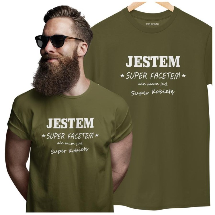 KOSZULKA NA WALENTYNKI PREZENT DLA CHŁOPAKA JESTEM SUPER FACETEM ALE MAM JUŻ SUPER KOBIETĘ KOLOR KHAKI (6).jpg