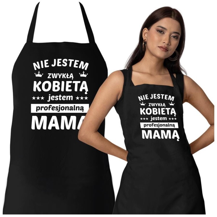 Fartuch Kuchenny dla Mamy z nadrukiem Nie jestem zwykłą kobietą jestem profesjonalną mamą Upominek Grill Dzień Matki.jpg