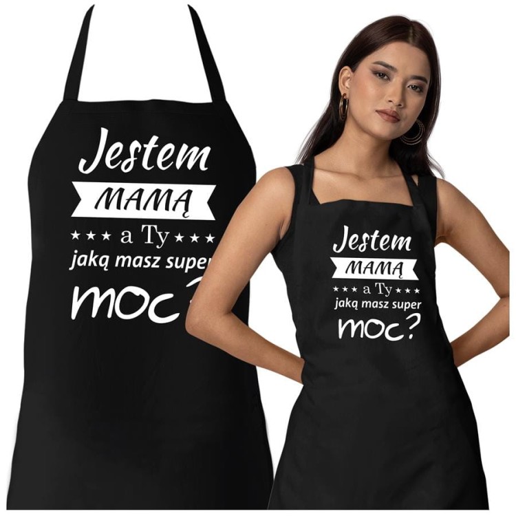 Fartuch Kuchenny dla Mamy z nadrukiem Jestem MAMĄ a Ty jaką masz super moc Upominek Grill Dzień Matki.jpg