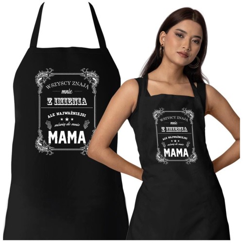 Fartuch Kuchenny dla Mamy z Nadrukiem Wszyscy znają mnie z imienia ale najważniejsi mówią do mnie MAMO Upominek Grill Dzień Matki.jpg