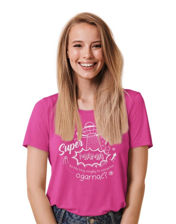 Koszulka dla Mamy na Dzień Mamy prezent z napisem Super Mama, bo kto inny mógłby to ogarnąć kolor różowy (3).jpg
