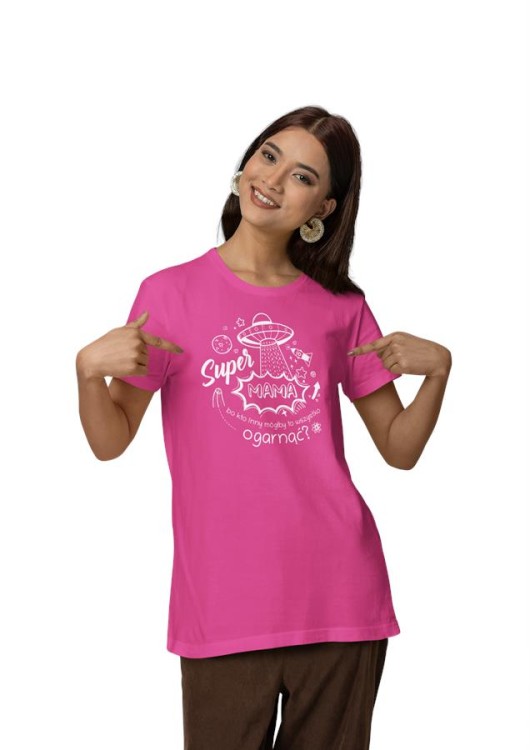 Koszulka dla Mamy na Dzień Mamy prezent z napisem Super Mama, bo kto inny mógłby to ogarnąć kolor różowy (4).jpg
