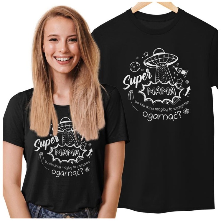 Koszulka dla Mamy na Dzień Mamy prezent z napisem Super Mama, bo kto inny mógłby to ogarnąć kolor czarny (2).jpg