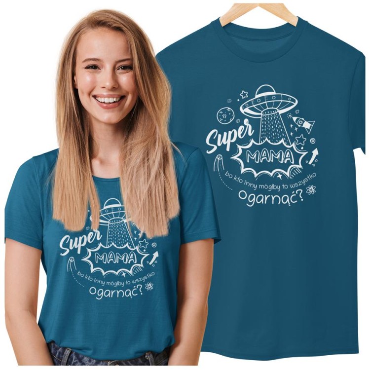 Koszulka dla Mamy na Dzień Mamy zestaw z kubkiem i nadrukiem Super Mama, bo kto inny mógłby to ogarnąć kolor petrol blue (2).jpg