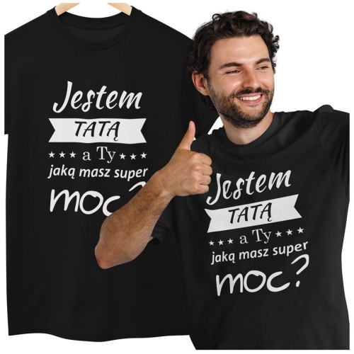 Koszulka dla TATY modny prezent na Dzień Ojca Stylowa koszulka Jestem TATĄ a Ty jaką masz super moc kolor czarny (2).jpg