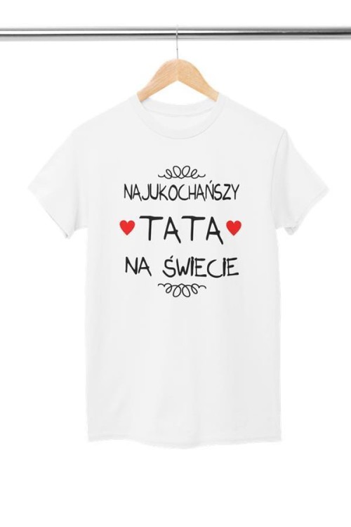 Koszulka dla TATY modny prezent na Dzień Ojca Stylowa koszulka Najukochańszy TATA na świecie kolor biały (4).jpg