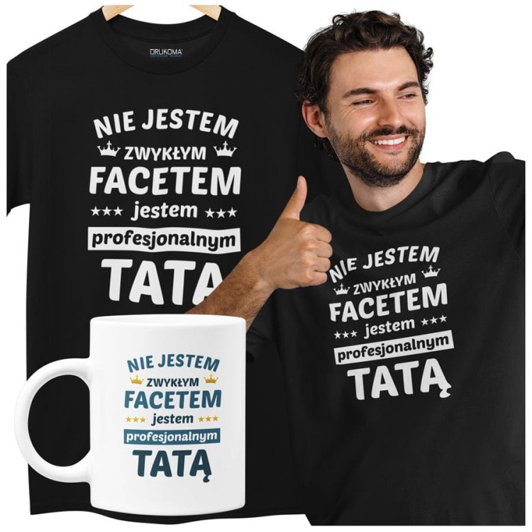 Koszulka dla taty wraz z kubkiem z nadrukiem Nie jestem zwykłym facetem jestem profesjonalnym tatą.jpg