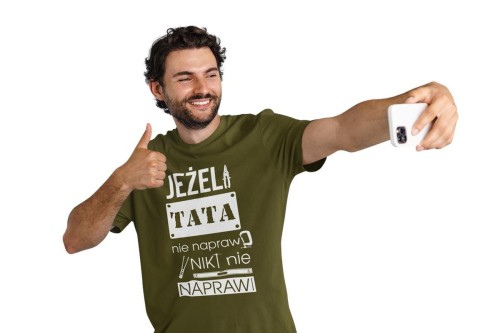 Koszulka dla TATY modny prezent na Dzień Ojca Stylowa koszulka Jeżeli tata nie naprawi to nikt nie naprawi kolor khaki (1).jpg