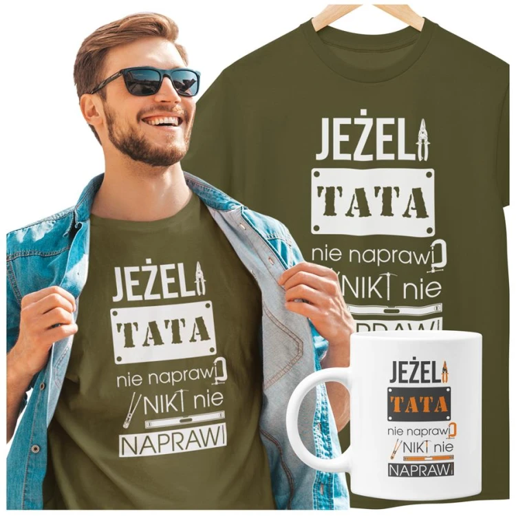 Koszulka dla taty wraz z kubkiem Jeżeli tata nie naprawi to nikt nie naprawi kolor khaki (2).jpg
