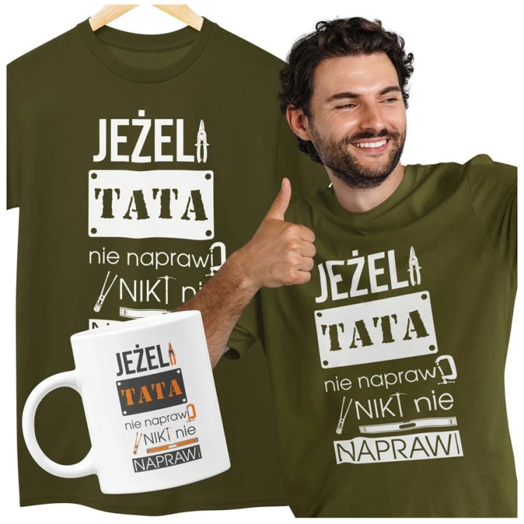 Koszulka dla taty wraz z kubkiem Jeżeli tata nie naprawi to nikt nie naprawi kolor khaki (2).jpg