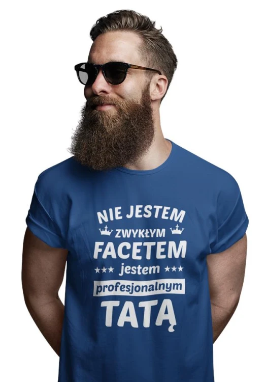 Koszulka dla TATY modny prezent na Dzień Ojca Stylowa koszulka Nie jestem zwykłym facetem jestem profesjonalnym TATĄ kolor granatowy (2).jpg