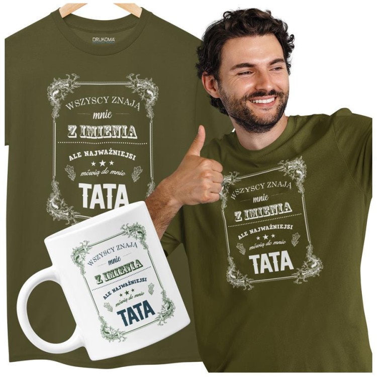 Koszulka dla taty wraz z kubkiem Wszyscy znają mnie z imienia ale najważniejsi mówią do mnie TATA t-shirt w kolorze khaki (4).jpg