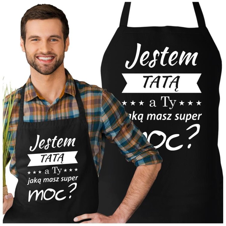 Fartuch Kuchenny dla Taty z nadrukiem Jestem Tatą, a Ty jaką masz super moc Upominek Grill Dzień Ojca.jpg