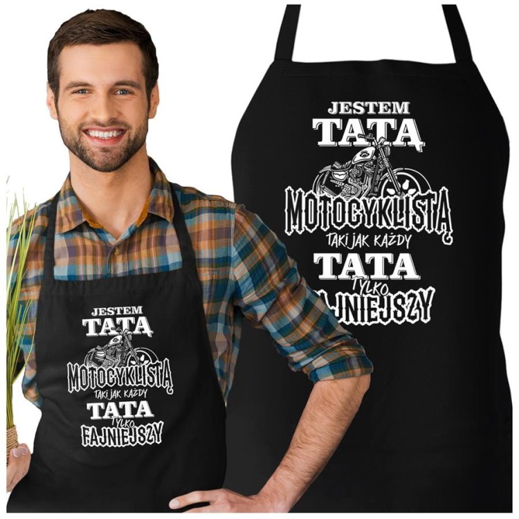 Fartuch Kuchenny dla Taty z nadrukiem Jestem TATĄ motocyklistą taki jak każdy TATA tylko fajniejszy Upominek Grill Dzień Ojca.jpg