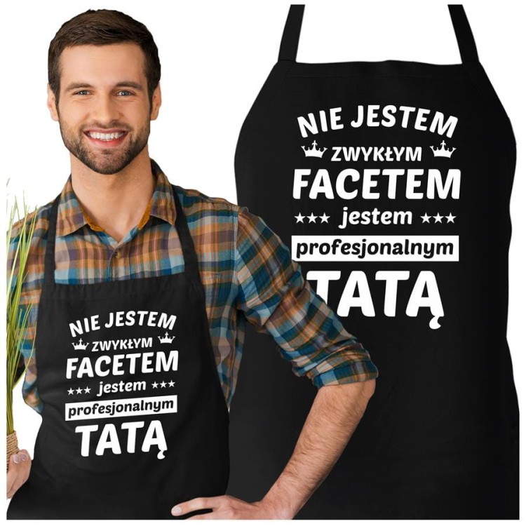 Fartuch Kuchenny dla Taty z nadrukiem Nie jestem zwykłym facetem, jestem profesjonalnym tatą Upominek Grill Dzień Ojca.jpg