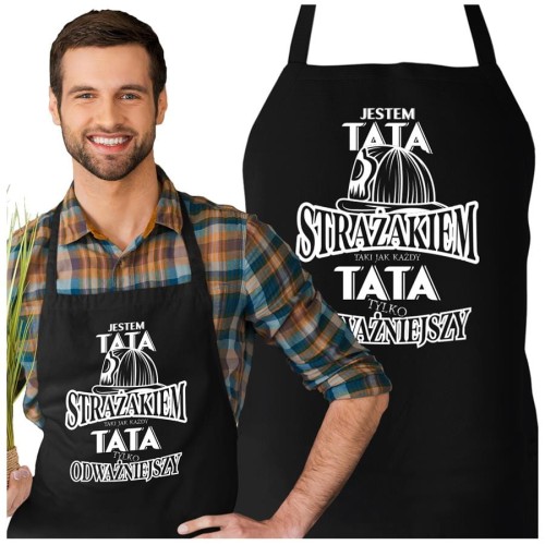 Fartuch Kuchenny dla Taty z nadrukiem Jestem Tatą strażakiem, taki jak każdy Tata tylko odważniejszy Upominek Grill Dzień Ojca.jpg