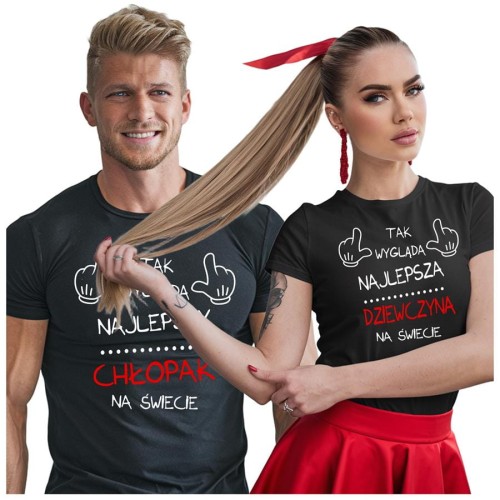 KOSZULKI DLA PAR NA WALENTYNKI PREZENT TAK WYGLĄDA NAJLEPSZY CHŁOPAK I DZIEWCZYNA NA ŚWIECIE.jpg