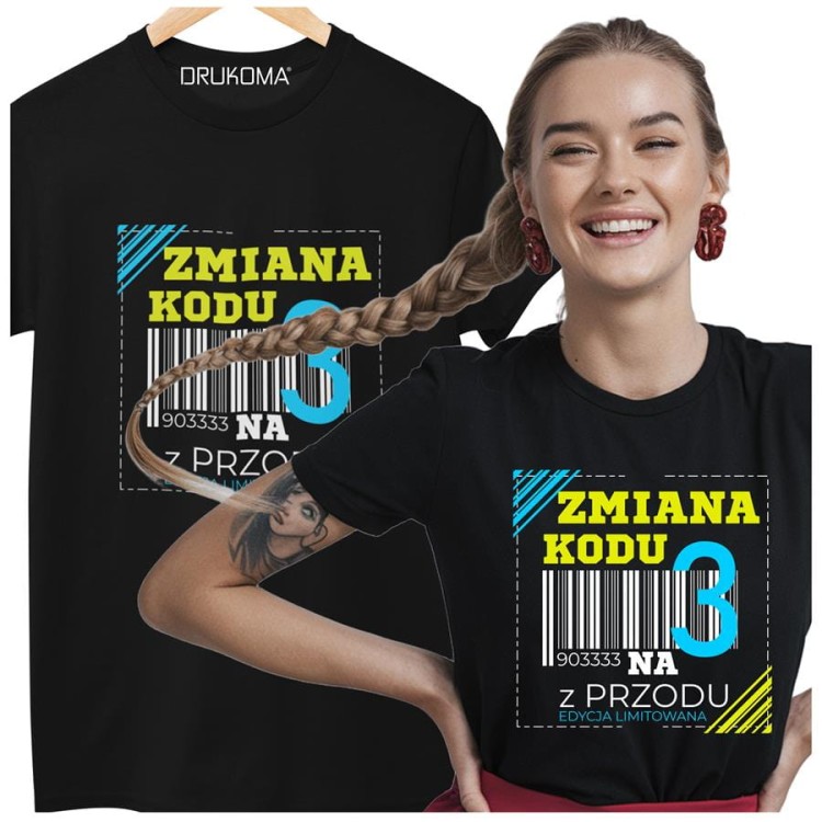 Koszulka damska dla kobiety 30 trzydzieste urodziny ZMIANA KODU NA 3 Z PRZODU (4).jpg
