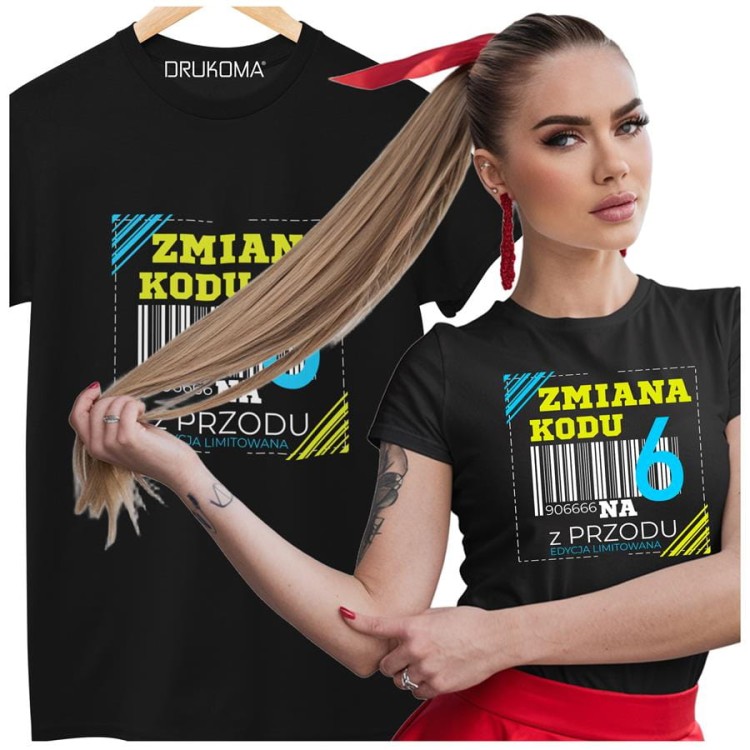 Koszulka damska dla kobiety 60 sześćdziesiąte urodziny ZMIANA KOD NA 6 Z PRZODU (4).jpg