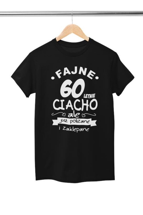 KOSZULKA DAMSKA NA 60 URODZINY FAJNE 60 LETNIE CIACHO, ALE JUZ POLIZANE I ZAKLEPANE.  (3).jpg