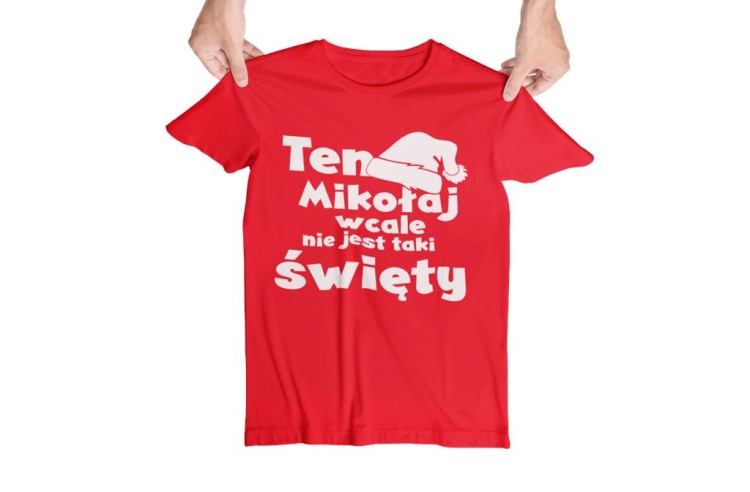 Koszulka świąteczna z napisem Ten Mikołaj nie jest wcale taki święty koszulka czerwona 1.jpg