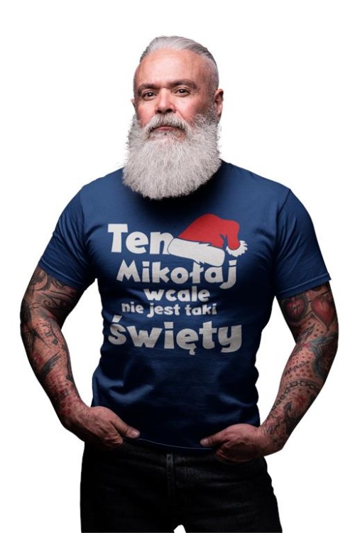 Koszulka na prezent z napisem ten Mikołaj nie jest wcale taki święty ciemnoniebiska 1.jpg