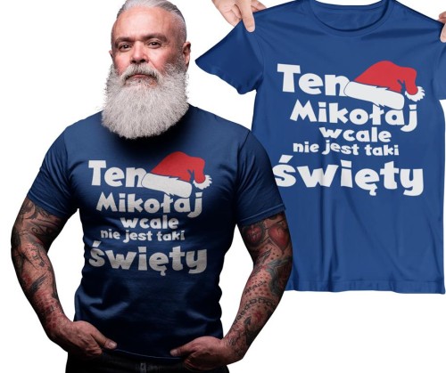 Koszulka na prezent z napisem ten Mikołaj nie jest wcale taki święty ciemnoniebiska 2.jpg