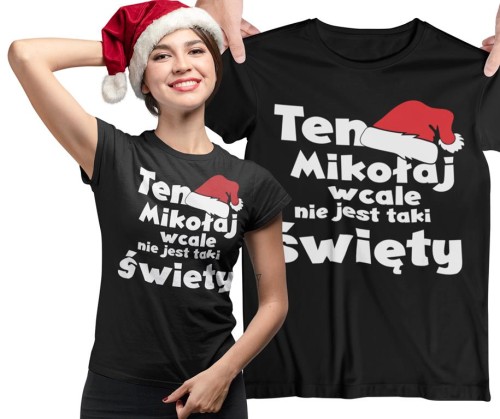 Koszulka świąteczna dla kobiet , TEN Mikołaj nie jest wcale taki święty kolor czarny.jpg