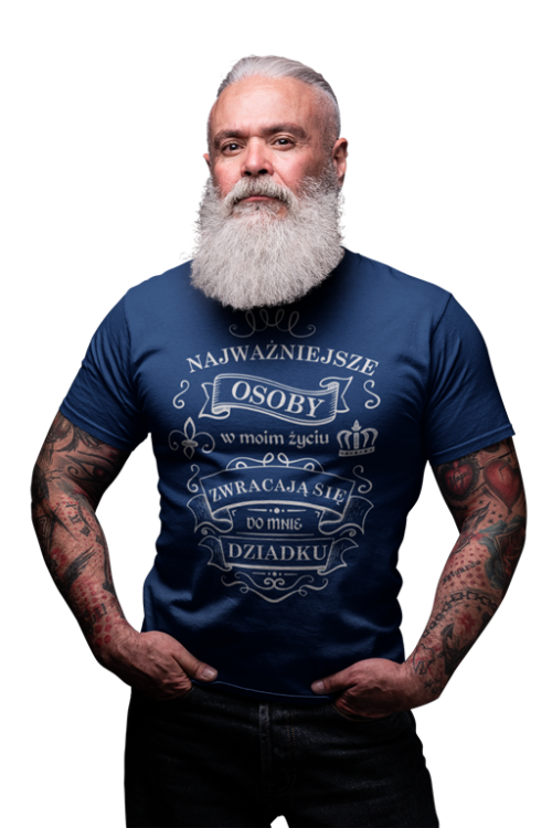 Koszulka dla DZIADKA z napisem Najważniejsze osoby w moim życiu zwracają się do mnie DZIADKU 2 granatowa.png