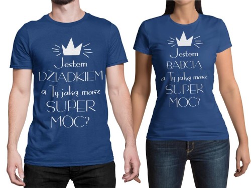 Koszulki dla babaci i dziadka z napisem Jestem dziadkiem a ty jaka masz super moc 2.jpg