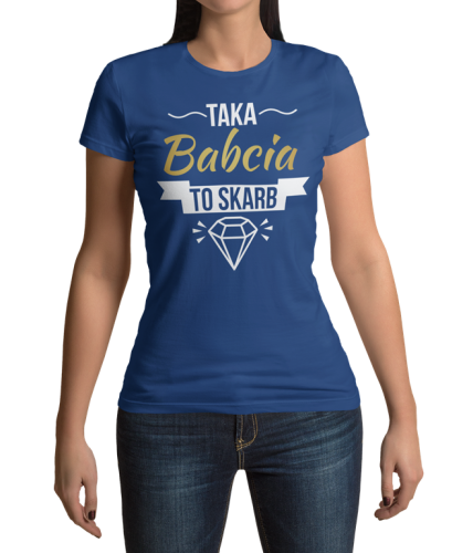 koszulka dla babaci z napisem Taka babcia to skarb granatowa.png