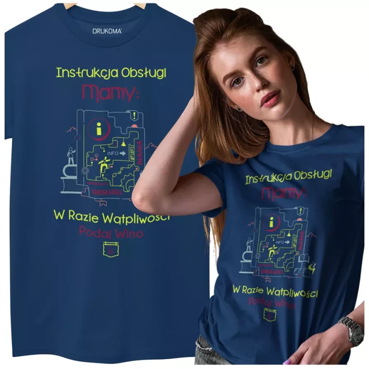 KOSZULKA dla Mamy Z KOLOROWYM NADRUKIEM na Dzień Matki Instrukcja Mamy... w razie wątpliwości podaj wino kolor granatowy (2).webp