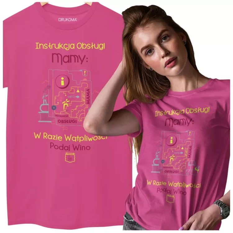 KOSZULKA dla Mamy Z KOLOROWYM NADRUKIEM na Dzień Matki Instrukcja Mamy... w razie wątpliwości podaj wino kolor różowy (6).webp
