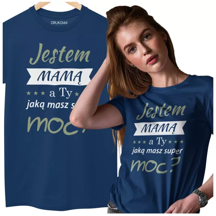 KOSZULKA dla Mamy Z KOLOROWYM NADRUKIEM na Dzień Matki Jestem mamą, a ty jaką masz super moc kolor granatowy (1).webp