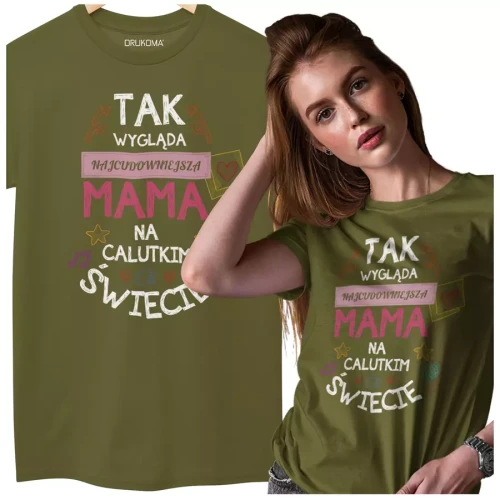 KOSZULKA dla Mamy Z KOLOROWYM NADRUKIEM na Dzień Matki Tak wygląda najcudowniejsza mama na calutkim świecie kolor khaki  (1).webp