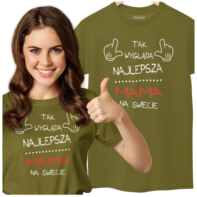 Koszulka dla Mamy na Dzień Mamy prezent na urodziny Mama - Tak wygląda najlepsza Mama na Świecie kolor khaki.jpg