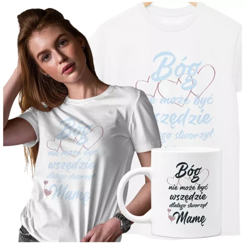 KOSZULKA z kubkiem dla Mamy Z KOLOROWYM NADRUKIEM na Dzień Matki Bóg nie może być wszędzie, dlatego stworzył Mamę kolor biały.webp