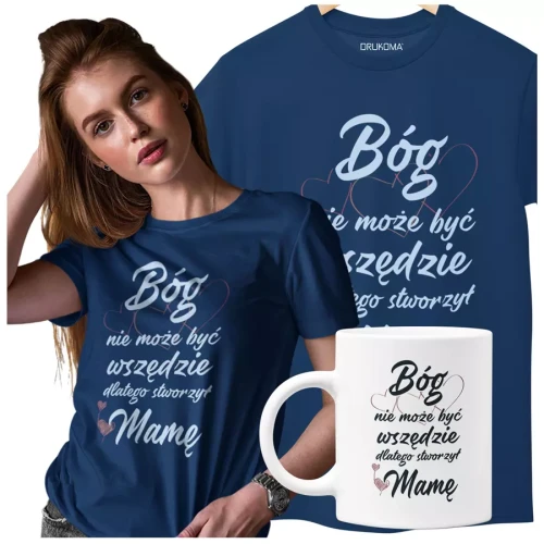 KOSZULKA z kubkiem dla Mamy Z KOLOROWYM NADRUKIEM na Dzień Matki Bóg nie może być wszędzie, dlatego stworzył Mamę kolor granatowy.webp