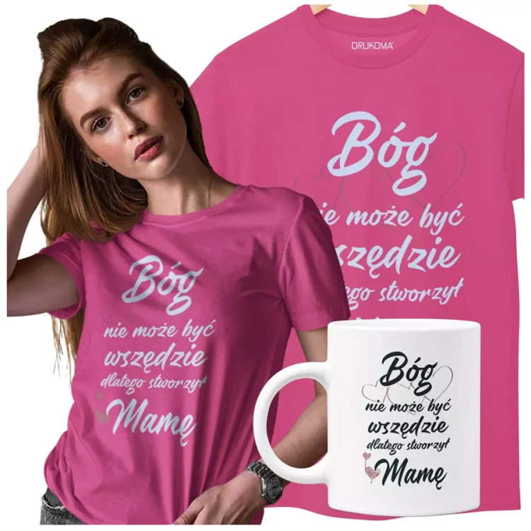 KOSZULKA z kubkiem dla Mamy Z KOLOROWYM NADRUKIEM na Dzień Matki Bóg nie może być wszędzie, dlatego stworzył Mamę kolor różowy.webp