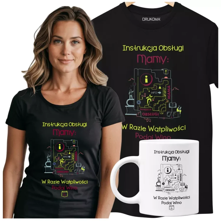 KOSZULKA Z KUBKIEM dla Mamy Z KOLOROWYM NADRUKIEM na Dzień Matki Instrukcja Mamy... w razie wątpliwości podaj wino kolor czarny.webp