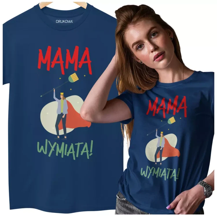 KOSZULKA dla Mamy Z KOLOROWYM NADRUKIEM na Dzień Matki MAMA WYMIATA! kolor granatowy (4).webp