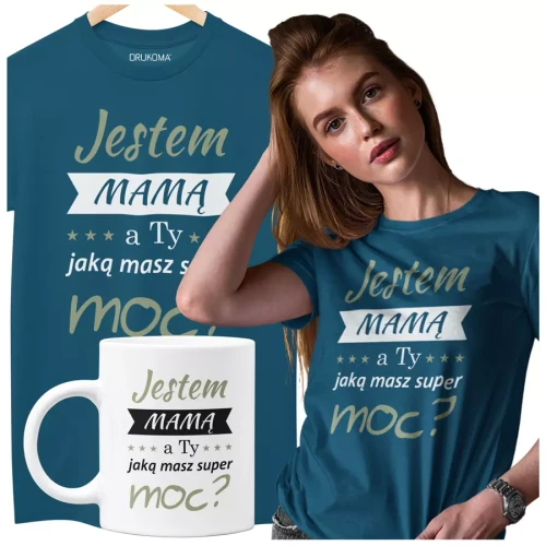 KOSZULKA Z KUBKIEM dla Mamy na Dzień Matki z kolorowym nadrukiem Jestem mamą, a ty jaką masz super moc kolor petrol.webp
