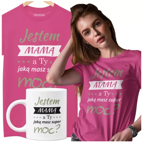 KOSZULKA Z KUBKIEM dla Mamy na Dzień Matki z kolorowym nadrukiem Jestem mamą, a ty jaką masz super moc kolor różowy.webp
