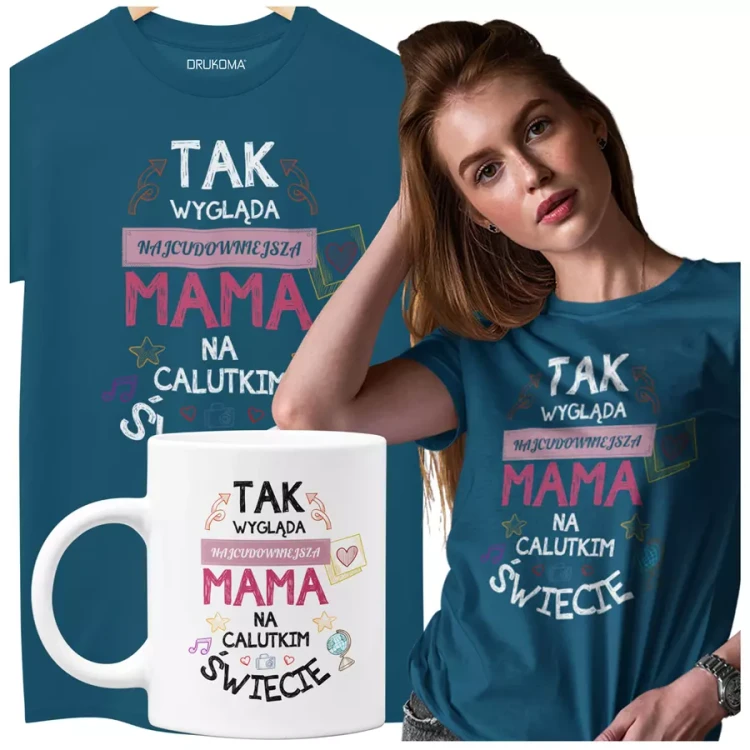 KOSZULKA Z KUBKIEM dla Mamy na Dzień Matki z kolorowym nadrukiem Tak wygląda najcudowniejsza mama na calutkim świecie kolor petrol.webp