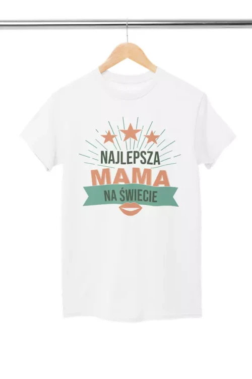 KOSZULKA dla Mamy na Dzień Matki z napisem Najlepsza mama na świecie kolor biały (3).webp