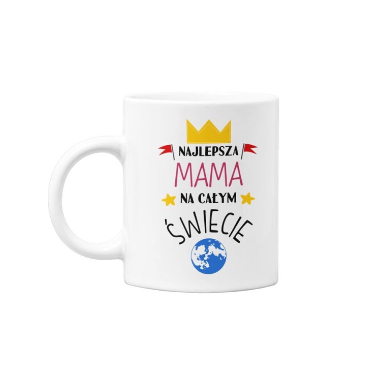 Kubek dla mamy na prezent z okazji Dnia Matki z kolorowym napisem Najlepsza mama na całym świecie (1).jpg